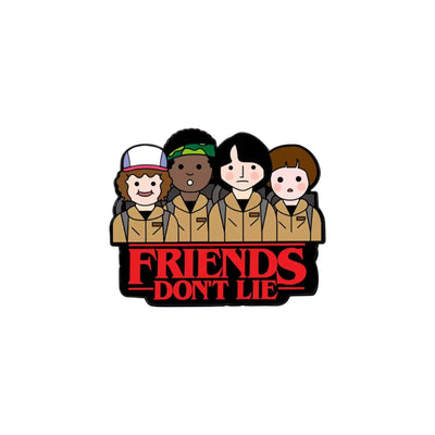 Friends don't lie