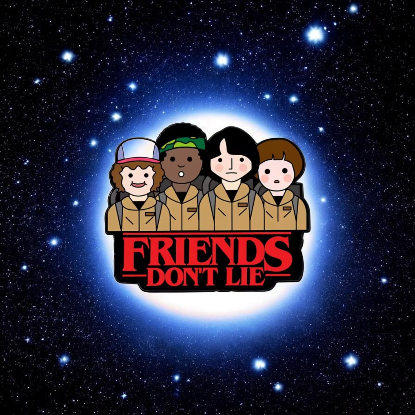 Friends don't lie