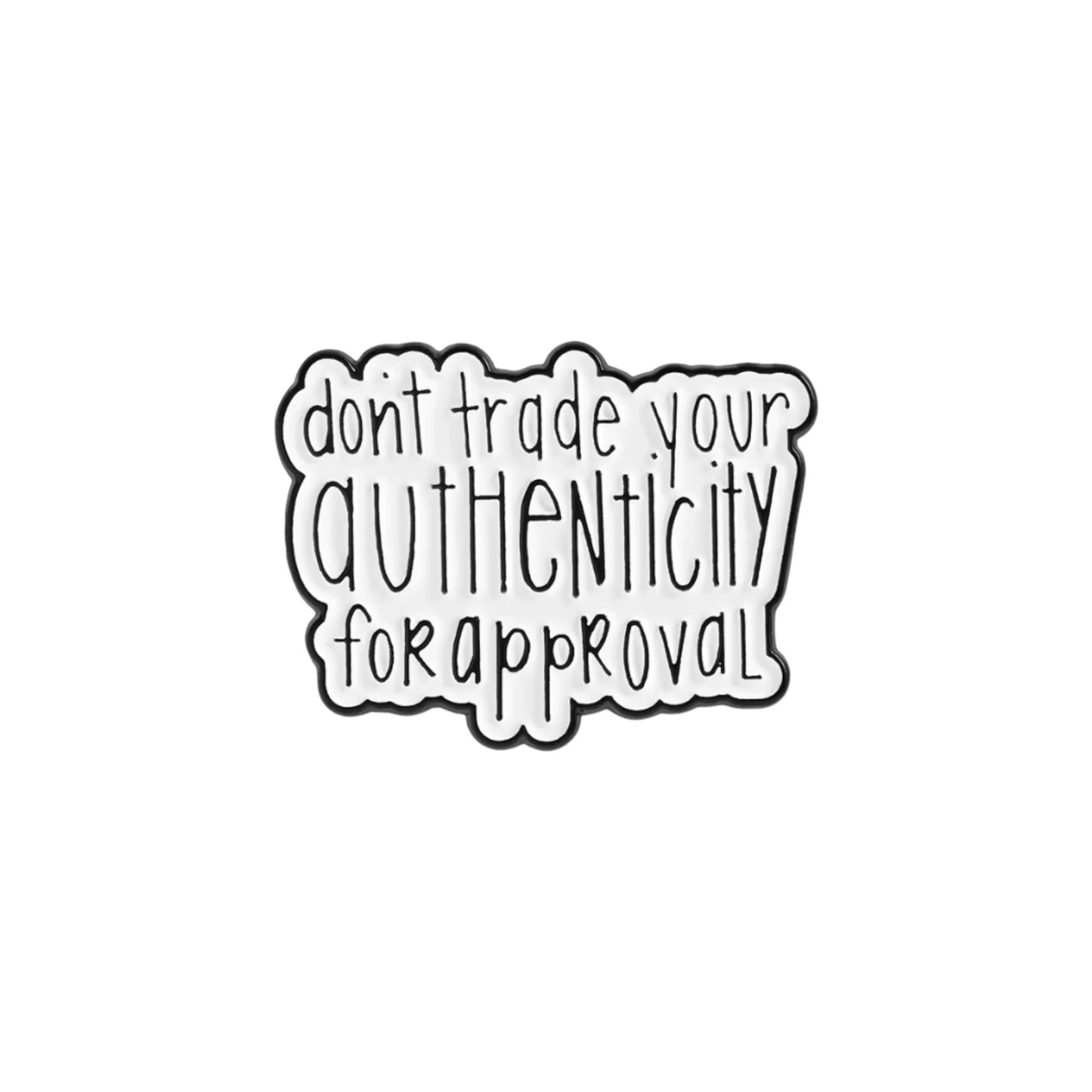 Authenticity Over Approval