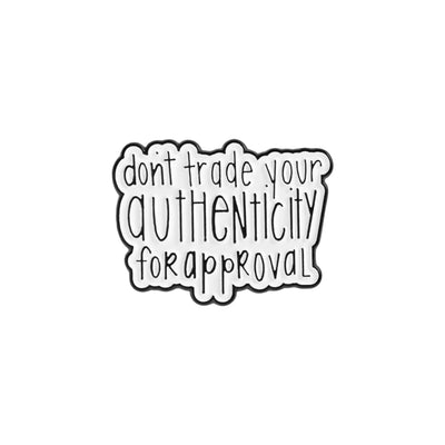 Authenticity Over Approval