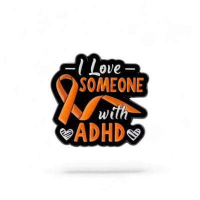 I Love Someone with ADHD