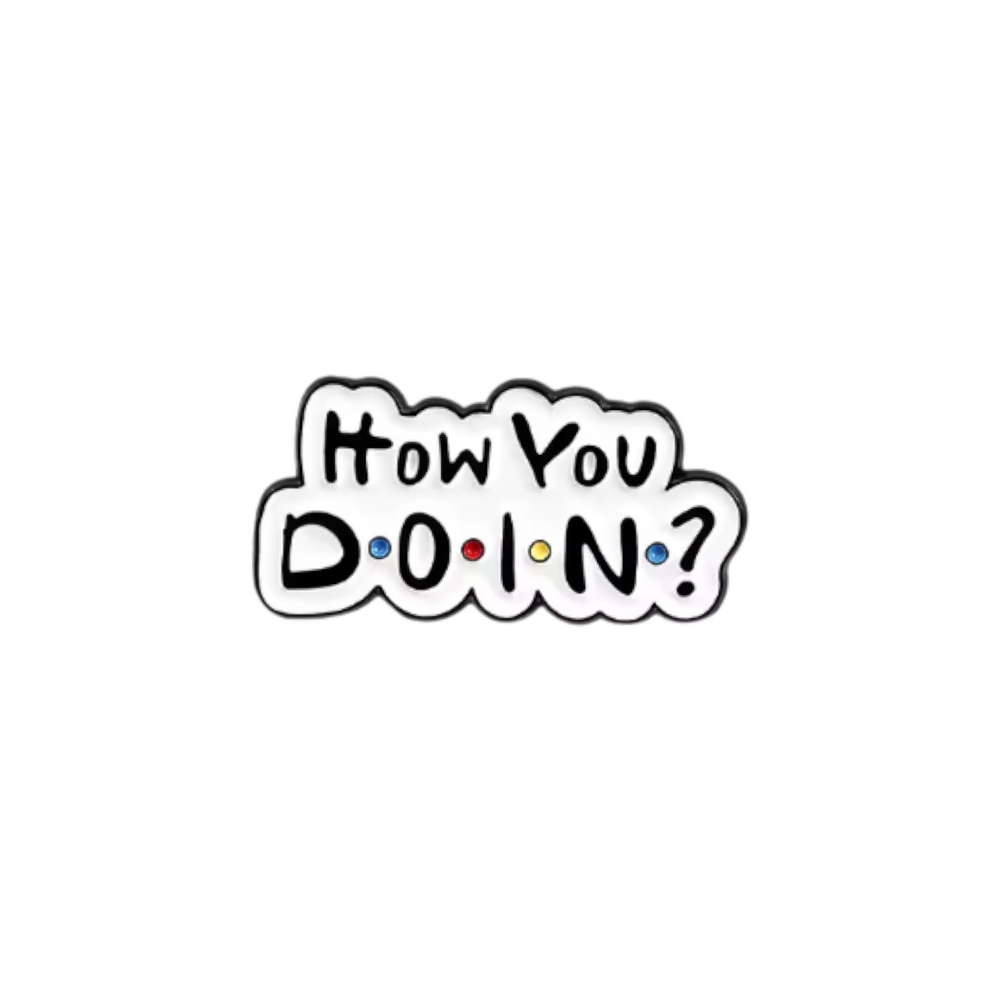 How You Doin