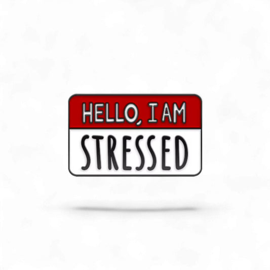 Hello I'm Stressed