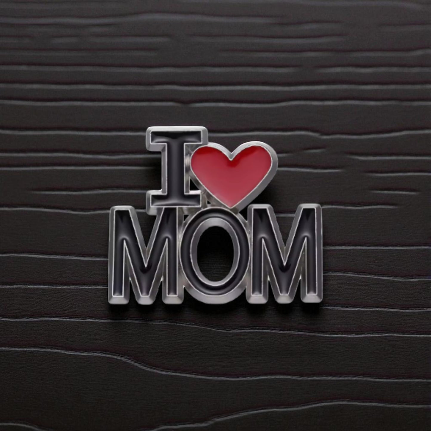 I LOVE MOM