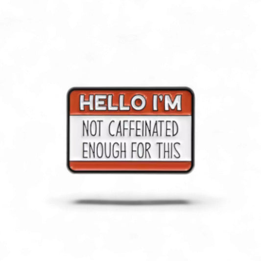 Not Caffeinated Enough